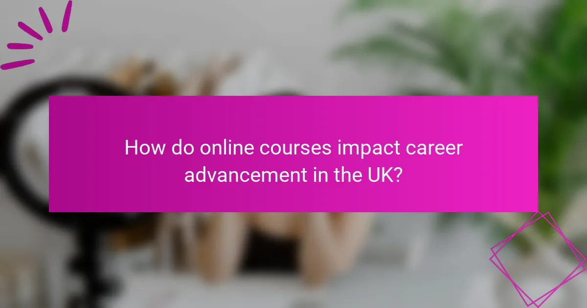 How do online courses impact career advancement in the UK?